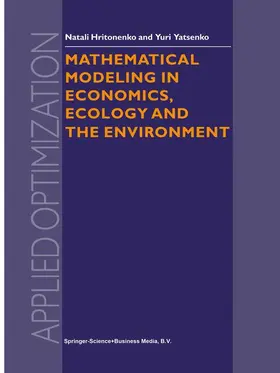 Yatsenko / Hritonenko |  Mathematical Modeling in Economics, Ecology and the Environment | Buch |  Sack Fachmedien