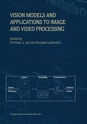 van den Branden Lambrecht | Vision Models and Applications to Image and Video Processing | Buch | 978-1-4419-4905-9 | sack.de