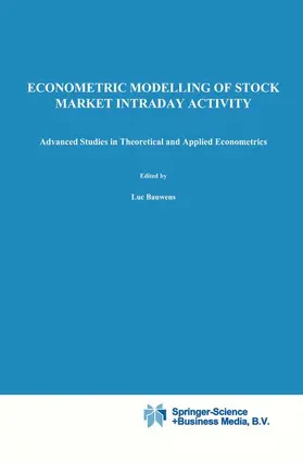 Giot / Bauwens |  Econometric Modelling of Stock Market Intraday Activity | Buch |  Sack Fachmedien