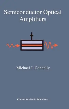 Connelly |  Semiconductor Optical Amplifiers | Buch |  Sack Fachmedien