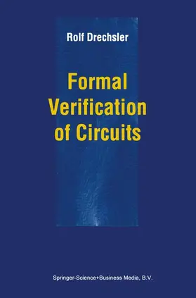 Drechsler |  Formal Verification of Circuits | Buch |  Sack Fachmedien