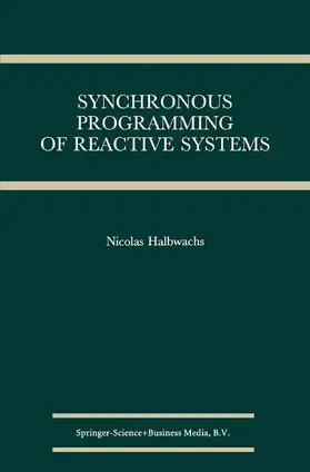 Halbwachs |  Synchronous Programming of Reactive Systems | Buch |  Sack Fachmedien