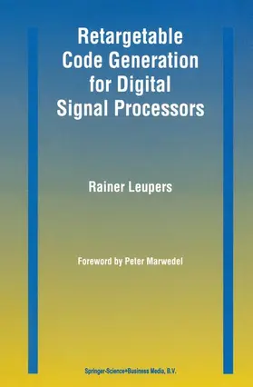 Leupers |  Retargetable Code Generation for Digital Signal Processors | Buch |  Sack Fachmedien