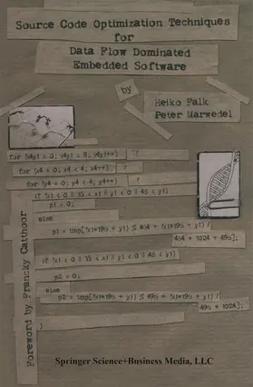 Marwedel / Falk |  Source Code Optimization Techniques for Data Flow Dominated Embedded Software | Buch |  Sack Fachmedien
