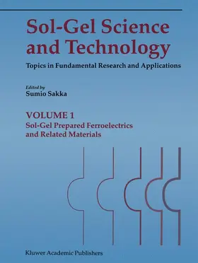 Sakka |  Sol-Gel Science and Technology | Buch |  Sack Fachmedien