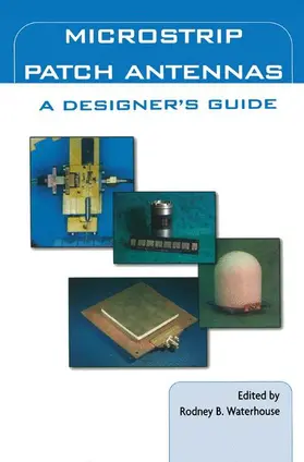 Waterhouse |  Microstrip Patch Antennas: A Designer's Guide | Buch |  Sack Fachmedien