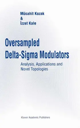 Kale / Kozak |  Oversampled Delta-Sigma Modulators | Buch |  Sack Fachmedien
