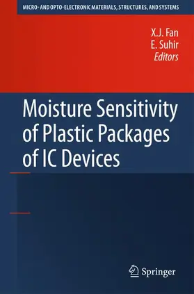 Suhir / Fan |  Moisture Sensitivity of Plastic Packages of IC Devices | Buch |  Sack Fachmedien