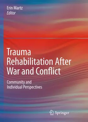 Martz |  Trauma Rehabilitation After War and Conflict | Buch |  Sack Fachmedien