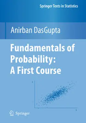 DasGupta |  Fundamentals of Probability: A First Course | eBook | Sack Fachmedien