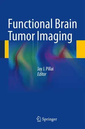 Pillai |  Functional Brain Tumor Imaging | Buch |  Sack Fachmedien