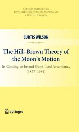 Wilson |  The Hill-Brown Theory of the Moon’s Motion | eBook | Sack Fachmedien