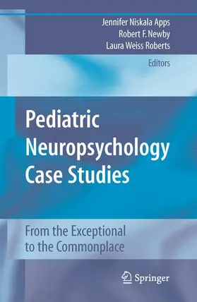 Apps / Newby / Weiss Roberts |  Pediatric Neuropsychology Case Studies | Buch |  Sack Fachmedien