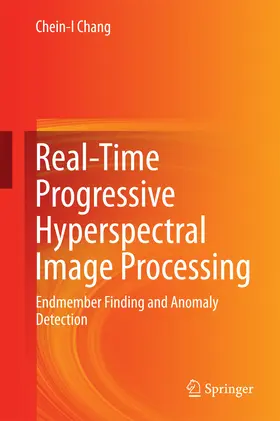 Chang |  Real-Time Progressive Hyperspectral Image Processing | eBook | Sack Fachmedien