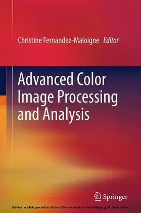 Fernandez-Maloigne | Advanced Color Image Processing and Analysis | E-Book | sack.de