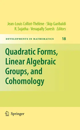 Garibaldi / Colliot-Thélène / Sujatha |  Quadratic Forms, Linear Algebraic Groups, and Cohomology | eBook | Sack Fachmedien