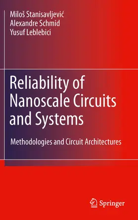 Stanisavljevic / Stanisavljevi? / Schmid |  Reliability of Nanoscale Circuits and Systems | eBook | Sack Fachmedien