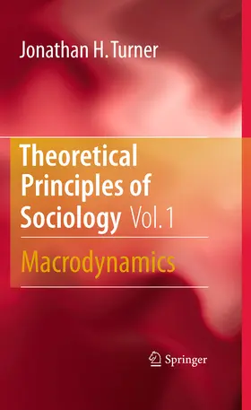 Turner |  Theoretical Principles of Sociology, Volume 1 | eBook | Sack Fachmedien