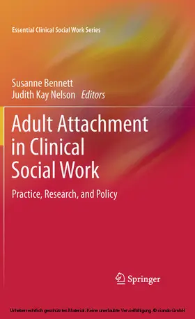 Bennett / Nelson |  Adult Attachment in Clinical Social Work | eBook | Sack Fachmedien