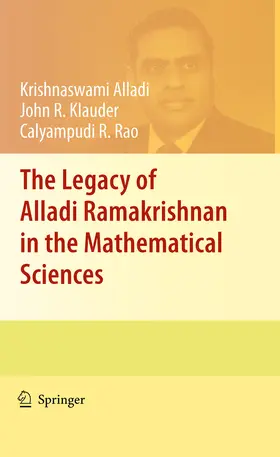 Alladi / Klauder / Rao |  The Legacy of Alladi Ramakrishnan in the Mathematical Sciences | eBook | Sack Fachmedien