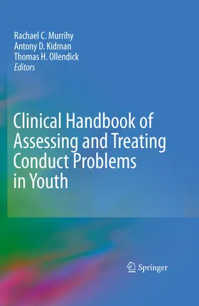 Murrihy / Kidman / Ollendick |  Clinical Handbook of Assessing and Treating Conduct Problems in Youth | eBook | Sack Fachmedien