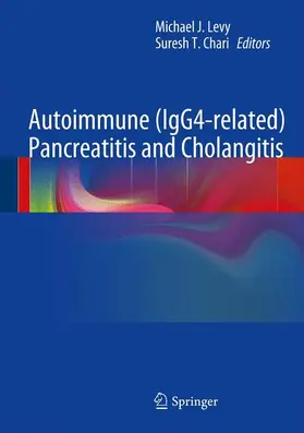 Chari / Levy |  Autoimmune (IgG4-related) Pancreatitis and Cholangitis | Buch |  Sack Fachmedien