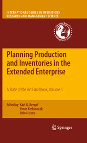 Kempf / Uzsoy / Keskinocak |  Planning Production and Inventories in the Extended Enterprise | eBook | Sack Fachmedien