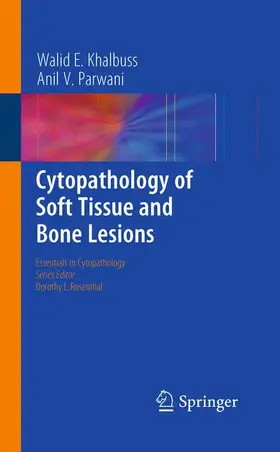 Parwani / Khalbuss |  Cytopathology of Soft Tissue and Bone Lesions | Buch |  Sack Fachmedien