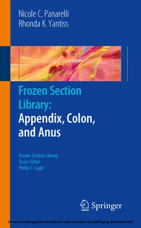 Panarelli / Yantiss |  Frozen Section Library: Appendix, Colon, and Anus | eBook | Sack Fachmedien