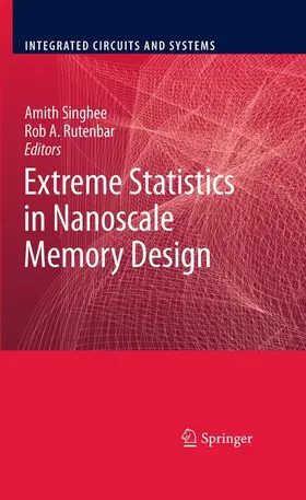 Singhee / Rutenbar |  Extreme Statistics in Nanoscale Memory Design | Buch |  Sack Fachmedien