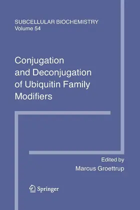 Groettrup |  Conjugation and Deconjugation of Ubiquitin Family Modifiers | eBook | Sack Fachmedien