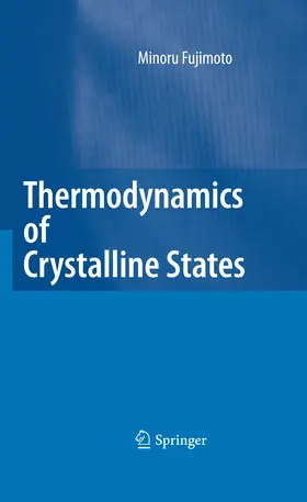Fujimoto |  Thermodynamics of Crystalline States | eBook | Sack Fachmedien