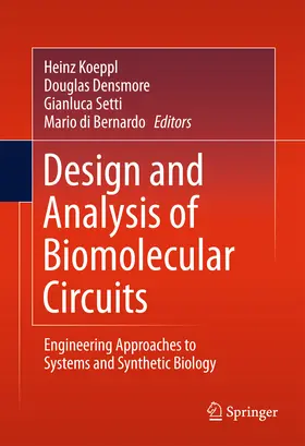 Koeppl / Densmore / Setti | Design and Analysis of Biomolecular Circuits | E-Book | sack.de