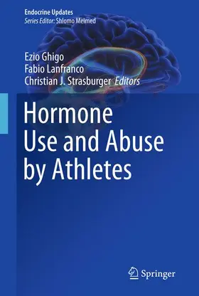 Ghigo / Strasburger / Lanfranco |  Hormone Use and Abuse by Athletes | Buch |  Sack Fachmedien