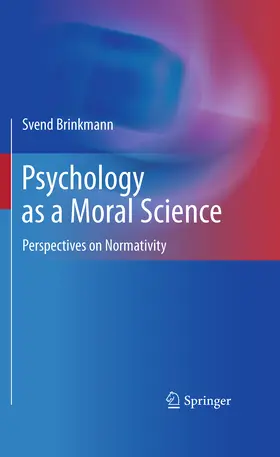 Brinkmann | Psychology as a Moral Science | E-Book | sack.de