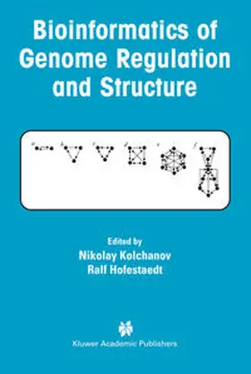 Kolchanov / Hofestaedt |  Bioinformatics of Genome Regulation and Structure | eBook | Sack Fachmedien
