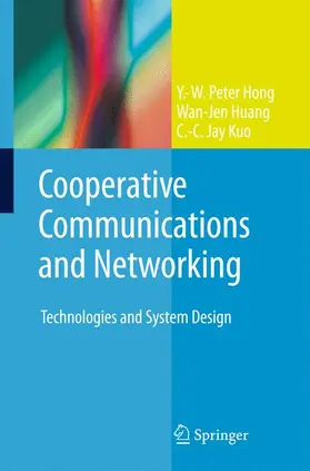Hong / Huang / Kuo | Cooperative Communications and Networking | Buch | 978-1-4419-7193-7 | www2.sack.de