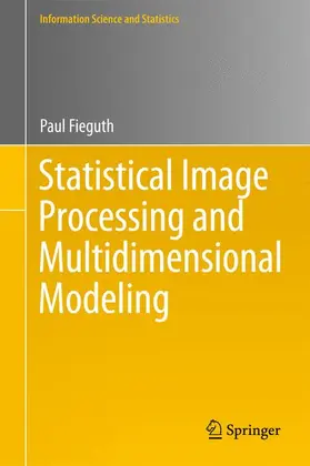 Fieguth |  Statistical Image Processing and Multidimensional Modeling | Buch |  Sack Fachmedien