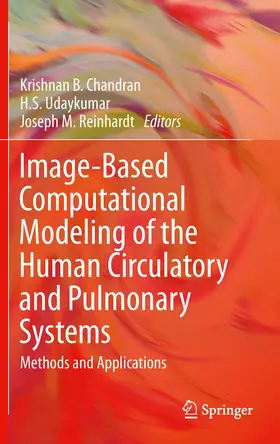 Chandran / Udaykumar / Reinhardt |  Image-Based Computational Modeling of the Human Circulatory and Pulmonary Systems | eBook | Sack Fachmedien