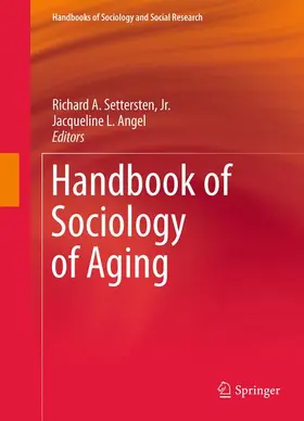 Settersten, Jr. / Angel |  Handbook of Sociology of Aging | Buch |  Sack Fachmedien