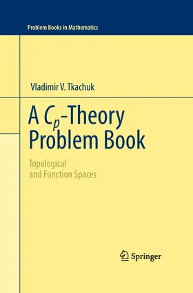 Tkachuk |  A Cp-Theory Problem Book | eBook | Sack Fachmedien