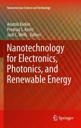 Korkin / Krstic / Krstic |  Nanotechnology for Electronics, Photonics, and Renewable Energy | eBook | Sack Fachmedien