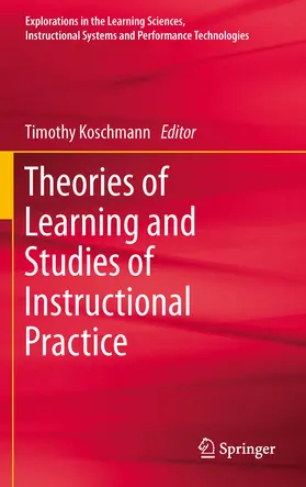 Koschmann |  Theories of Learning and Studies of Instructional Practice | eBook | Sack Fachmedien