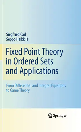 Carl / Heikkilä |  Fixed Point Theory in Ordered Sets and Applications | eBook | Sack Fachmedien
