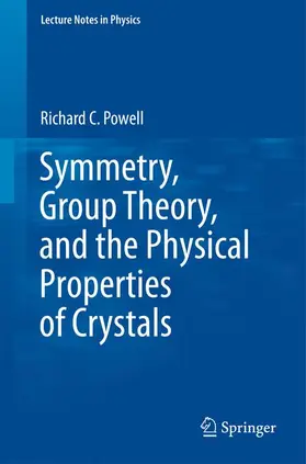 Powell |  Symmetry, Group Theory, and the Physical Properties of Crystals | Buch |  Sack Fachmedien