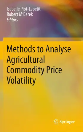 Piot-Lepetit / M'Barek |  Methods to Analyse Agricultural Commodity Price Volatility | eBook | Sack Fachmedien