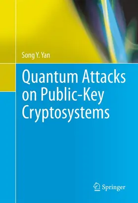 Yan | Quantum Attacks on Public-Key Cryptosystems | E-Book | sack.de