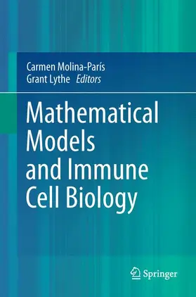 Lythe / Molina-París |  Mathematical Models and Immune Cell Biology | Buch |  Sack Fachmedien