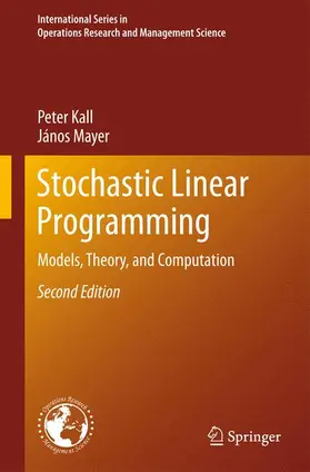 Kall / Mayer |  Stochastic Linear Programming | Buch |  Sack Fachmedien