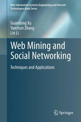 Xu / Zhang / Li |  Web Mining and Social Networking | Buch |  Sack Fachmedien